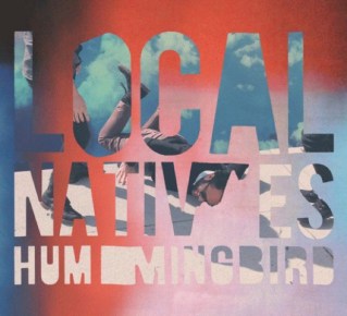 Local-Natives-Hummingbird